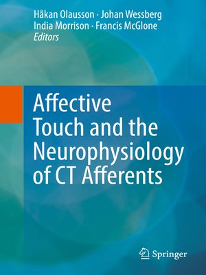 cover image of Affective Touch and the Neurophysiology of CT Afferents